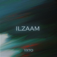 Ilzaam - Single - YXTO