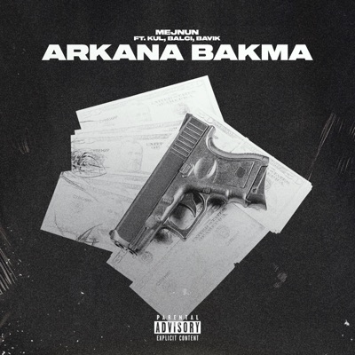 Arkana Bakma (feat. Kul, Balcı & Bavik) - Single