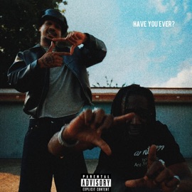 HAVE YOU EVER? Che & K1D