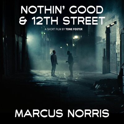 Nothin' Good & 12th Street (Original Short Film Soundtrack)