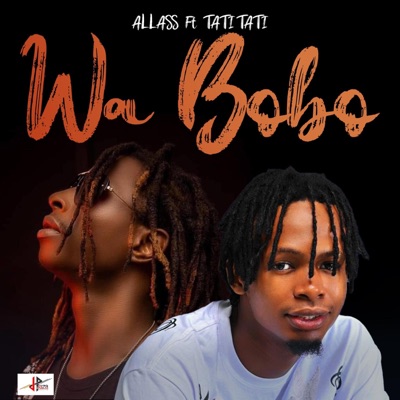 Alass - Wa Bobo (feat. Tati Tati)