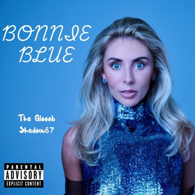 Bonnie Blue (feat. Shadow87) - Single