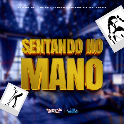 Sentando no Mano (feat. DA MATA) - Single
