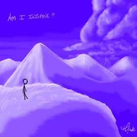 Am I Insane H!nk