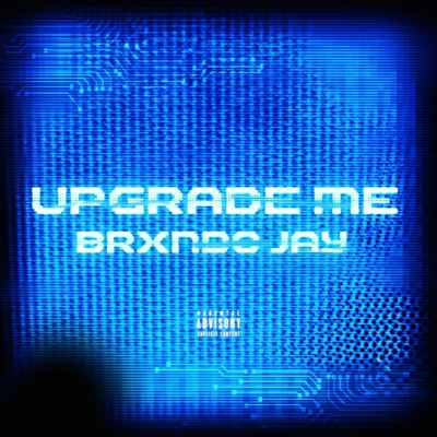 Upgrade Me - Single