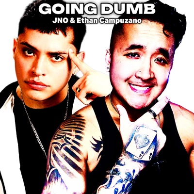 GOING DUMB - Single