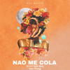 Dj DLV & Myles Beatz - Não Me Cola (feat. Anna Chantely) artwork