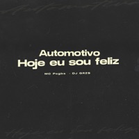Automotivo Hoje Eu Sou Feliz - Single - DJ GRZS & MC Pogba