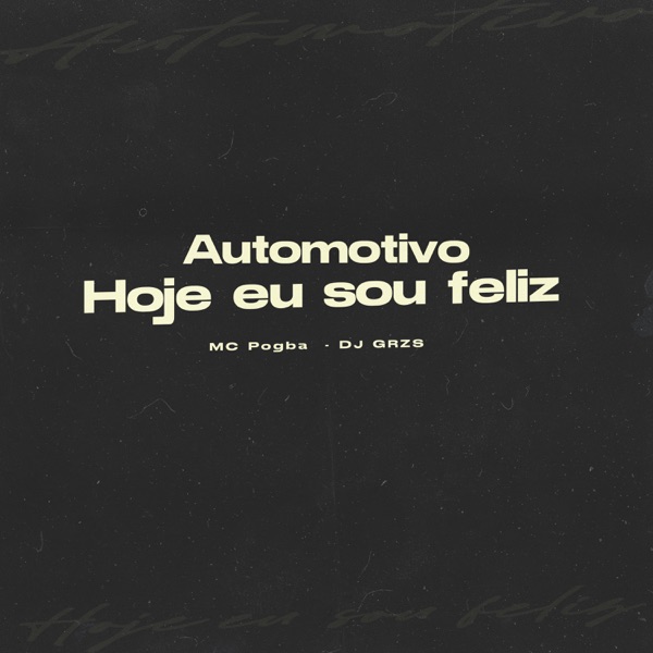 Automotivo Hoje Eu Sou Feliz
