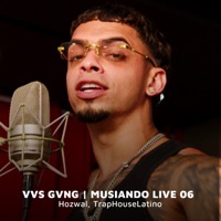 VVS GVNG (Musiando Live 06) - Single - Hozwal & Trap House Latino