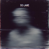 So Lame - Single - XoZayy