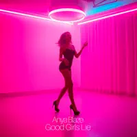 Good Girls Lie — Anya Blaze