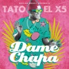 Dame Chapa - Single