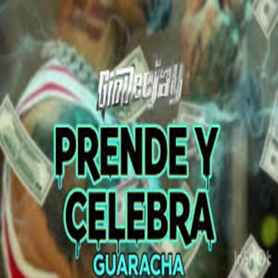 PRENDE Y CELEBRA (Guaracha) - Single