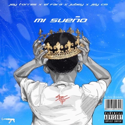MI SUEÑO (feat. El Fara, Jubey & JeyCm) - Single