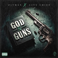 God N Guns (feat. City Chief) - Single - Hitman