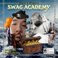 Chow & Pablo's Swag Academy - Chow Mane & Pablo Cezanne
