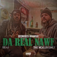 Da Real Nawf (feat. That McAllen Family) - Single - BoonDock Branded & BIG 4.1