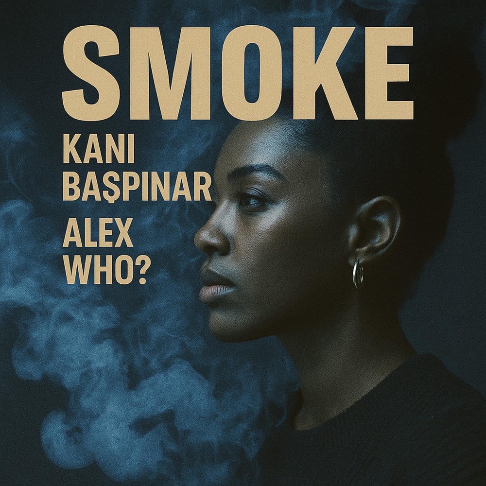 Обложка альбома «Smoke - Single» — Kani Baspinar