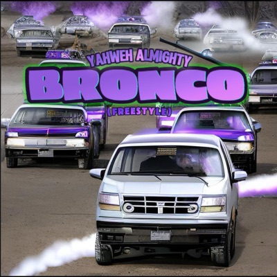 Bronco (Freestyle) - Single