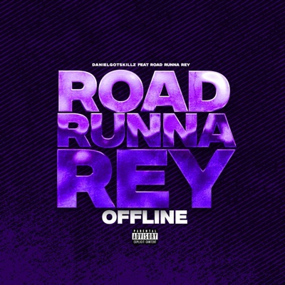 OFFLINE (feat. Road Runna Rey) - Single
