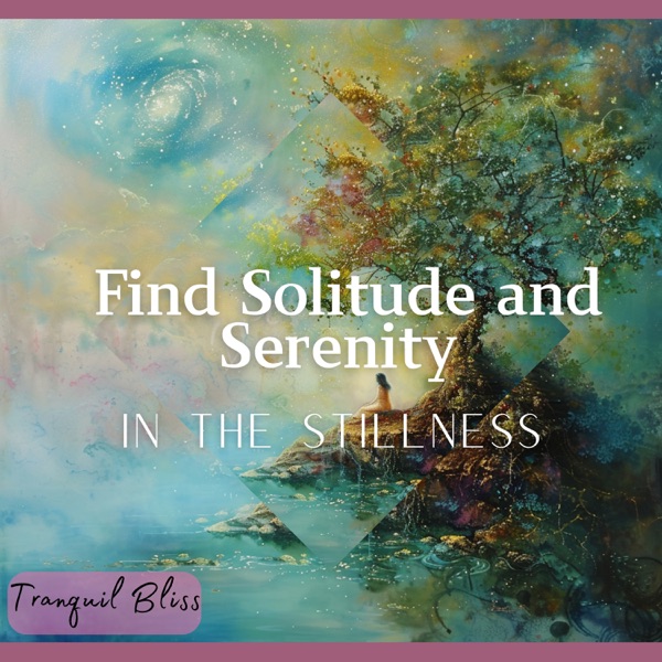 Find Solitude and Serenity in the Stillness