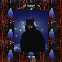 JUST MISSING YOU - Single - Foxtune
