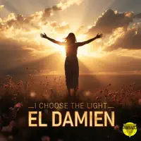 I Choose the Light — El DaMieN