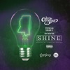 Shine (feat. Shar J, Tito Lopez & 3d Na'tee) - Single