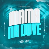 Mama na Dove (feat. MC Daniel DN) - Single - DJ Toddy, DJ DSZX, Estúdio Favela Records & Club dos Mandela
