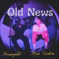 Old news (feat. Koda dakota) - Single - fivestarphil
