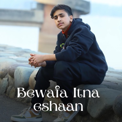 Rapkid Arfat - Bewafa itna ehsaan karde