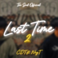 Last Time 2 (feat. NeyT) - Single - CDT