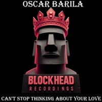 Can't Stop Thinking About Your Love - Single - Oscar Barila