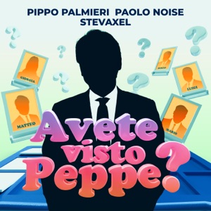Avete visto Peppe? - Single