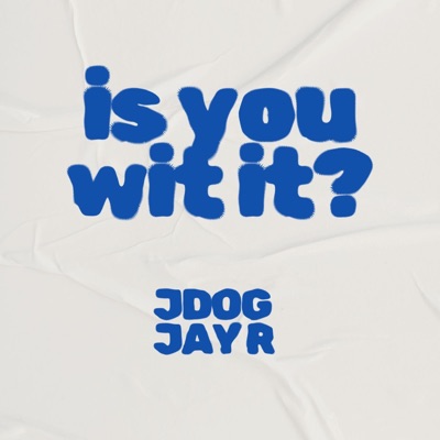 is you wit it? (feat. Jay-R Official) - Single