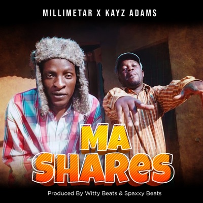 Ma Shares (feat. Kayz Adams) - Single