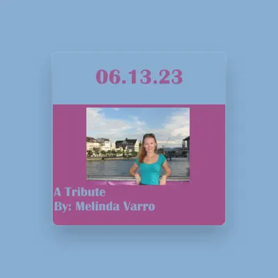Listen to Melinda Varro, watch music videos, read bio, see tour dates & more!