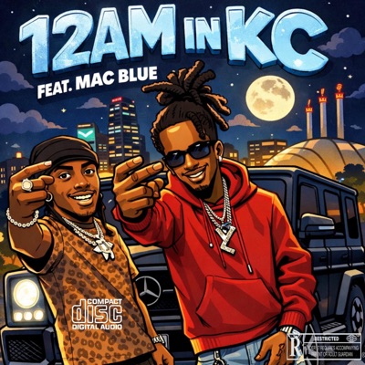 12 am In KC (feat. Mac Blu) - Single