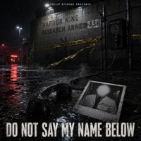 Do Not Say My Name Below (feat. Static Witness) - Single - Philip Stengel Presents