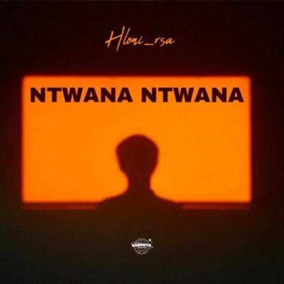 Ntwana Ntwana (feat. Jkeyz & Shii) - Single