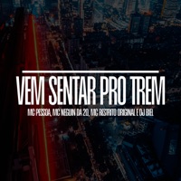 Vem Sentar Pro Trem (feat. MC Pessoa) - Single - MC RESTRITO ORIGINAL, MC Neguin da 20 & DJ Biel