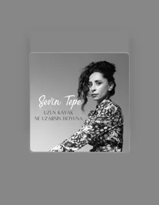 Listen to Şevin Tepe, watch music videos, read bio, see tour dates & more!