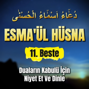 Esmaül Hüsna - 99 Names Of Allah - 11 - MEHMET GÖKÇE - Esmaül hüsna