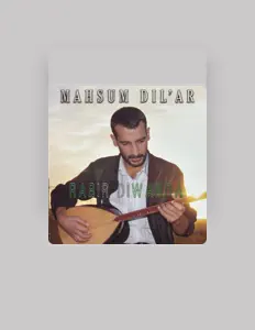 Ascolta Mahsum Dil'ar, guarda video musicali, leggi la biografia, vedi le date del tour & altro!