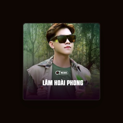 Listen to Lâm Hoài Phong, watch music videos, read bio, see tour dates & more!