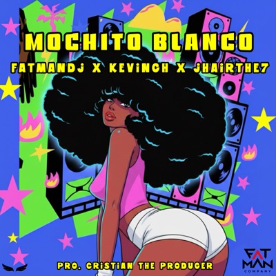 Mochito Blanco - Single