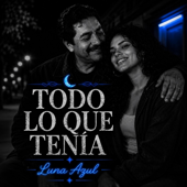 Todo Lo Que Tenía