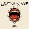 Laut un scheef