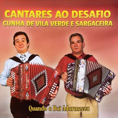 Cantares ao Desafio (Quando o Boi Adormeceu)